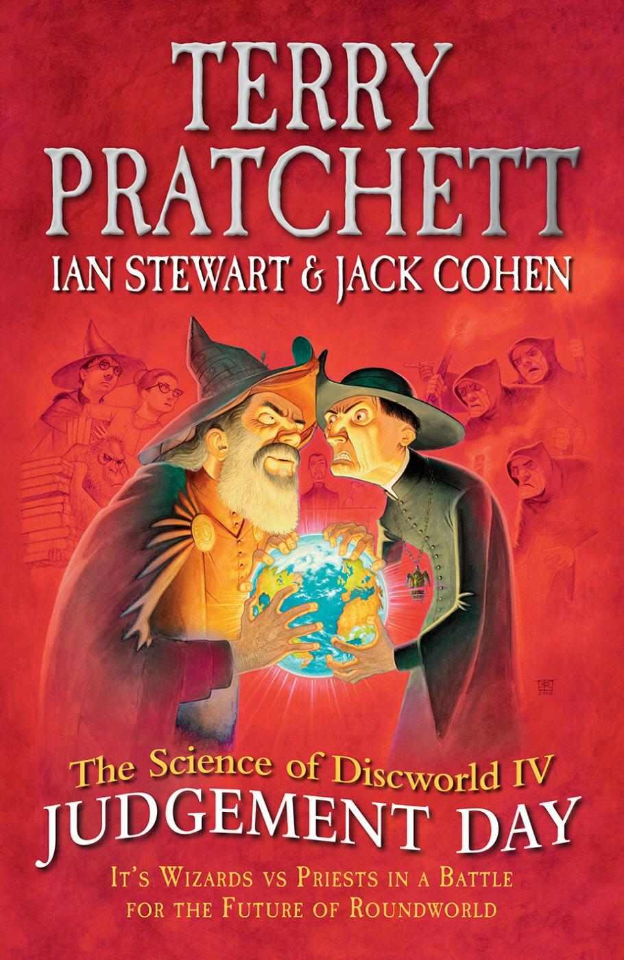 The Science of Discworld IV: Judgement Day