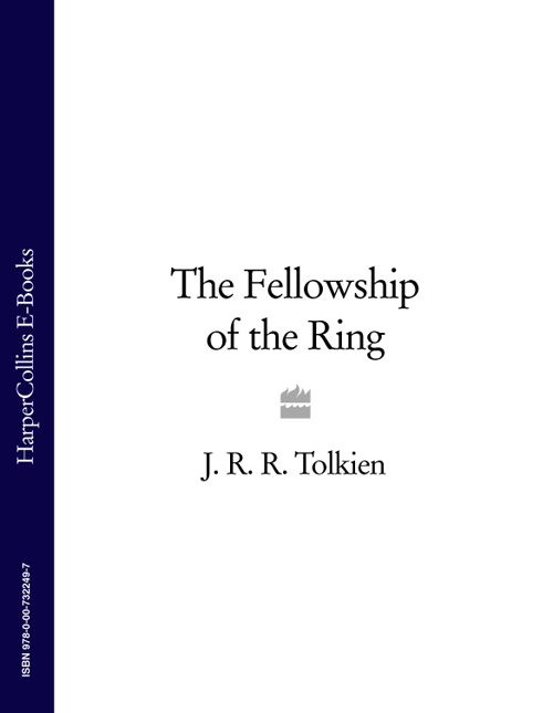The Fellowship of the Ring (The Lord of the Rings, Book 1)