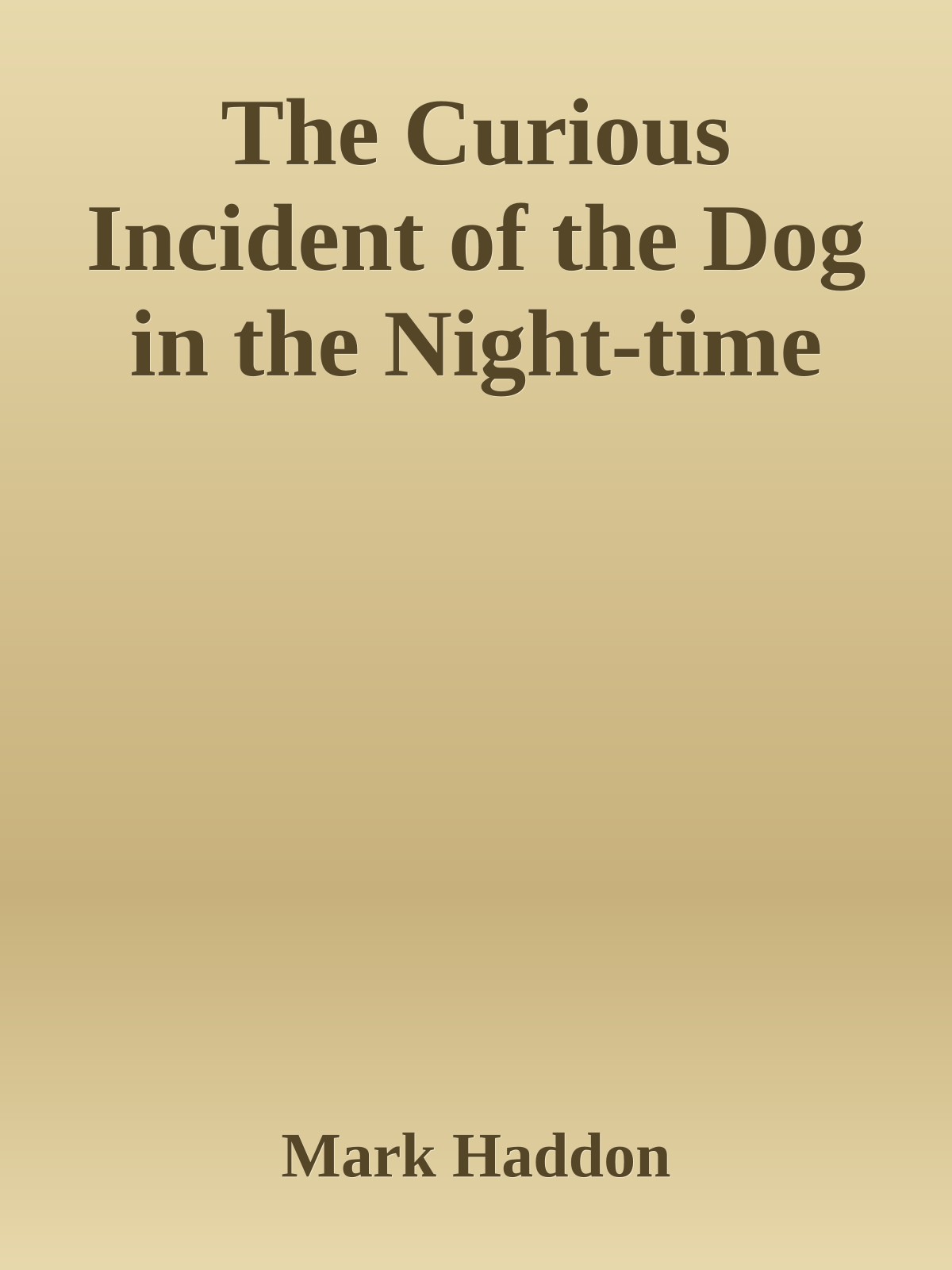 The Curious Incident of the Dog in the Night-Time