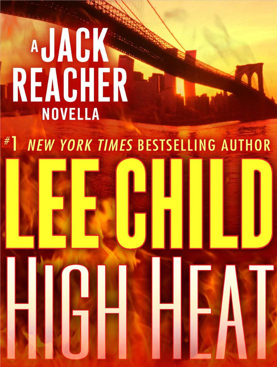 High Heat: A Jack Reacher Novel