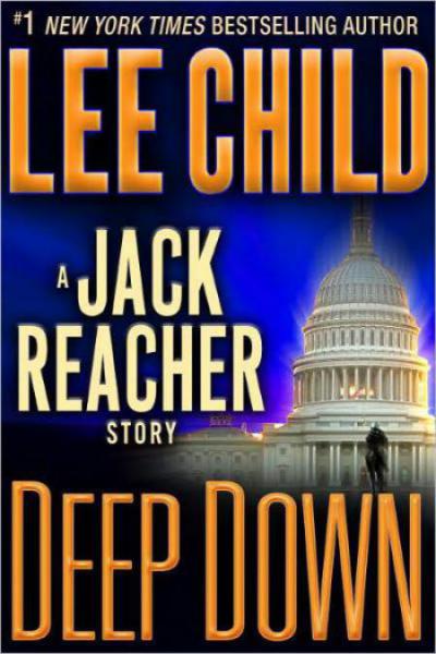 Deep Down: A Jack Reacher Story