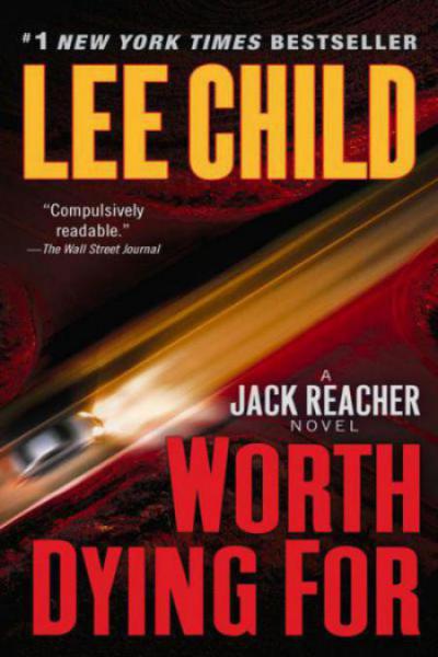 Worth Dying For: A Jack Reacher Novel