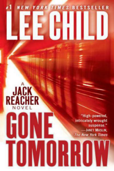Gone Tomorrow: A Jack Reacher Novel