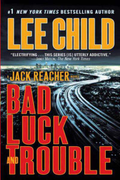 Bad Luck and Trouble: A Jack Reacher Novel