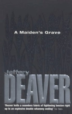 Jeffery Deaver - A Maiden's Grave