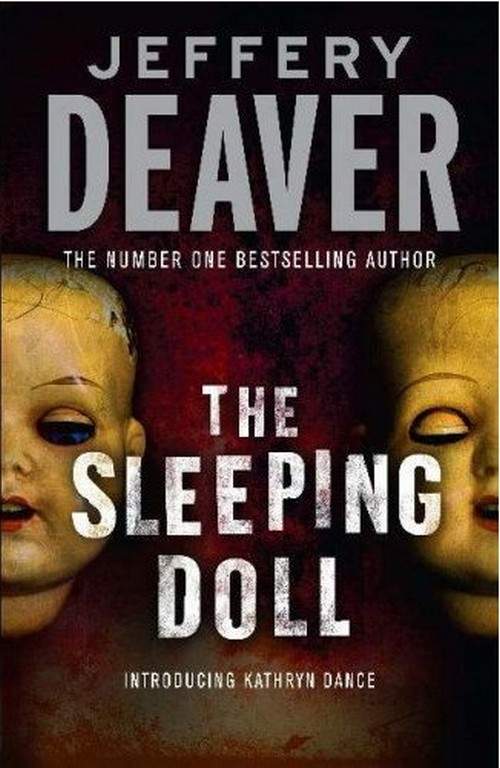 Jeffery Deaver - Kathryn Dance 01 - The Sleeping Doll