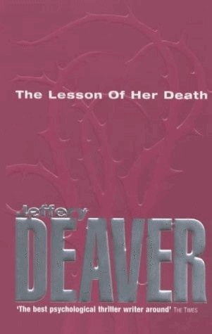 Jeffery Deaver - The Lesson Of Her Death