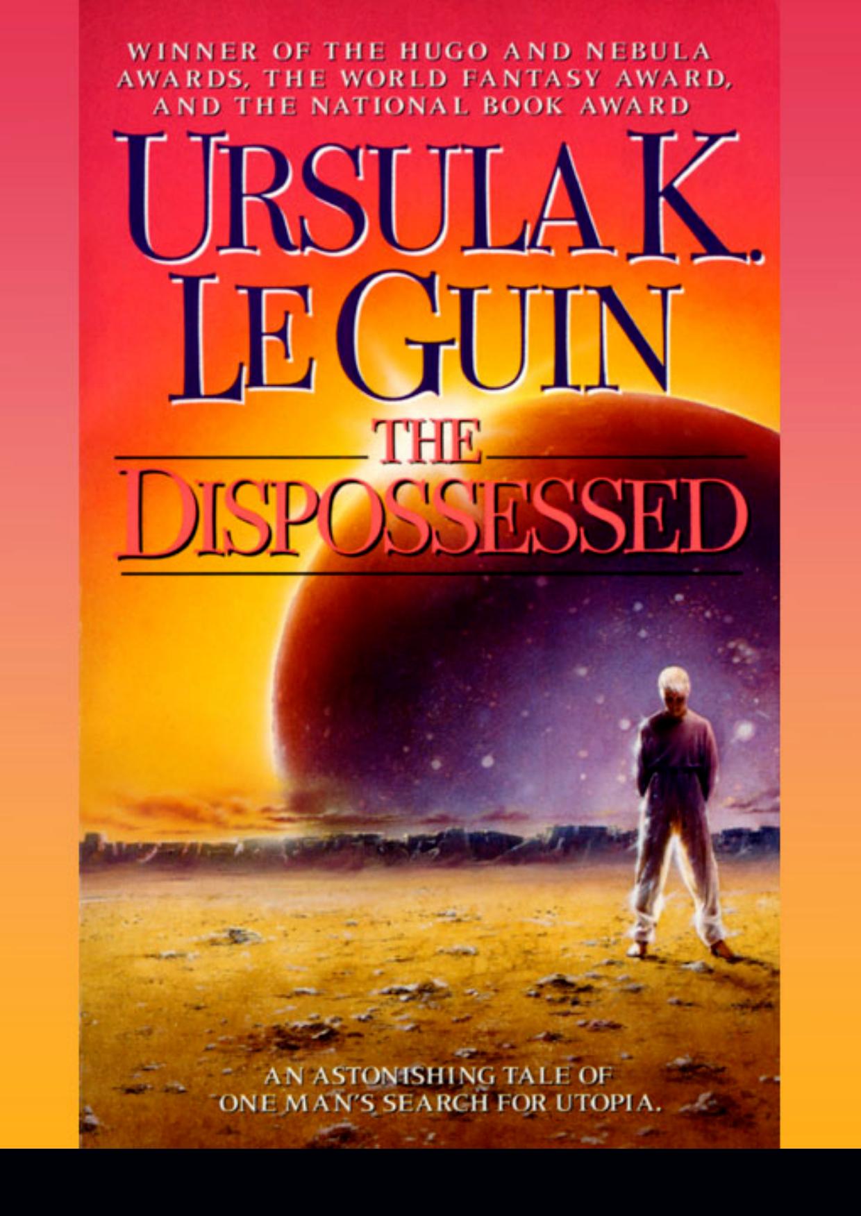 The Dispossessed: A Novel